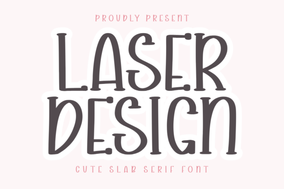 Laser Design: A Versatile Font for Creative Crafters