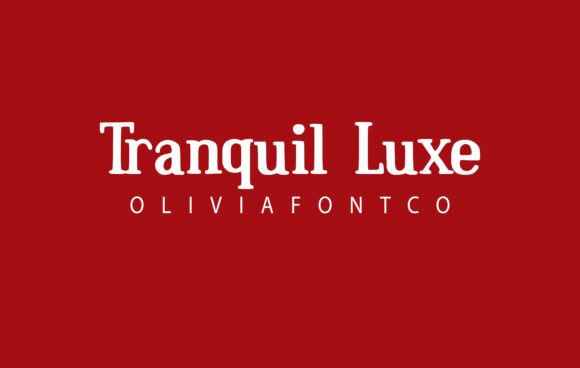 Tranquil Luxe: A Serif Font That Elevates Your Craft